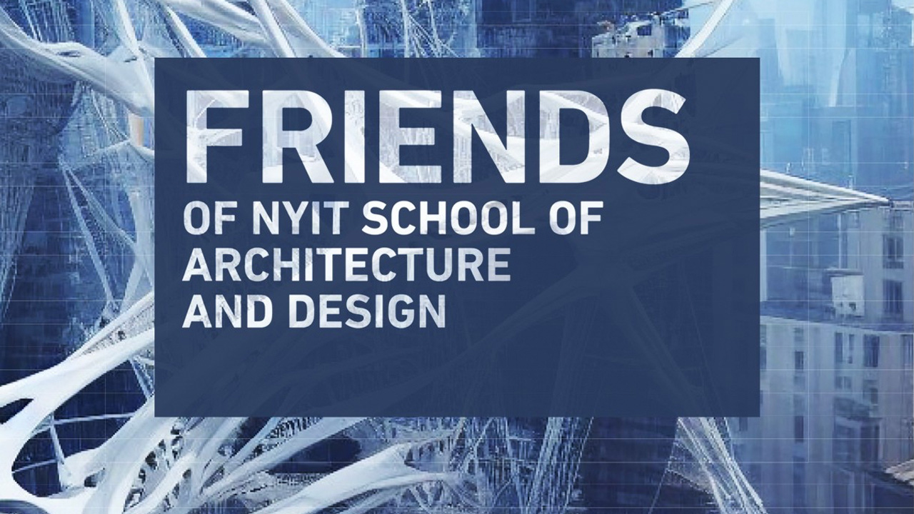 Friends of NYIT School of Architecture and Design