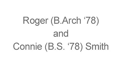 Roger (B.Arch '78) and Connie (B.S. '78) Smith